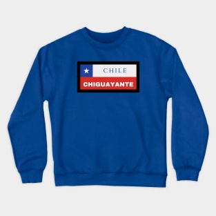 Chiguayante City in Chilean Flag Crewneck Sweatshirt